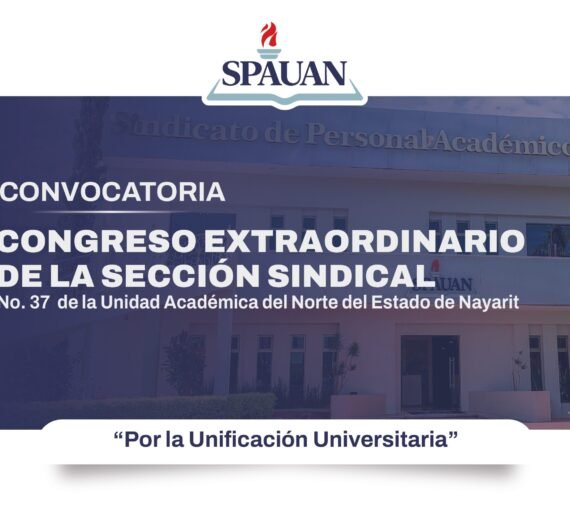 CONGRESO ORDINARIO DE LA SECCIÓN SINDICAL No. 37 de la UANEN